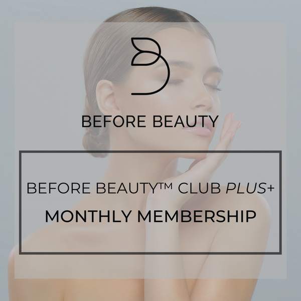 Before Beauty™ Club Plus+